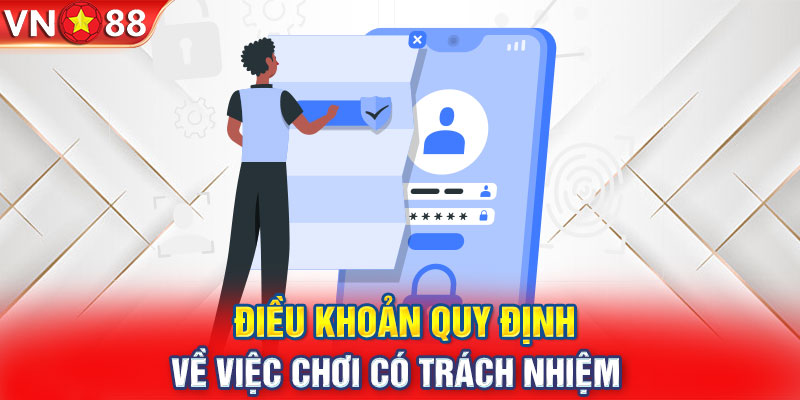 Điều khoản quy định về việc chơi có trách nhiệm 